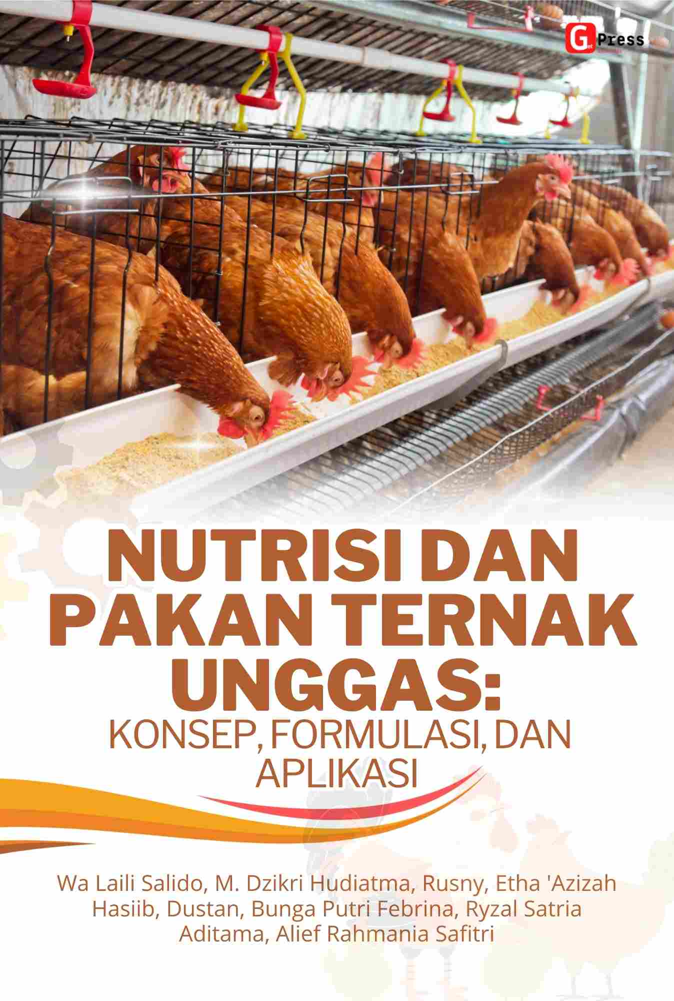 Nutrisi Dan Pakan Ternak Unggas: Konsep, Formulasi, Dan Aplikasi